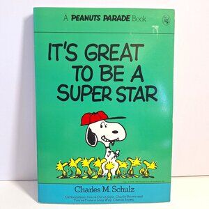 Its Great To Be A Super Star Peanuts Parade Book Charles Schulz 1979 Vintage